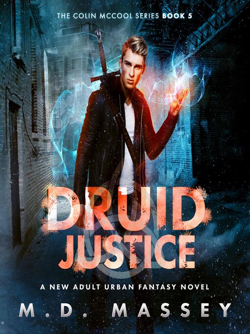 Title details for Druid Justice by M.D. Massey - Available